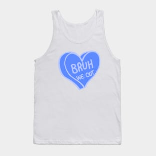 Bruh We Out Blue Love Heart Tank Top